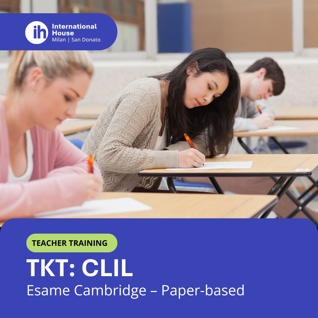 TKT: CLIL – Certificazione Cambridge Digital, International House Milano